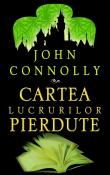 Cartea Lucrurilor Pierdute de John Connolly  -Carti bune de citit